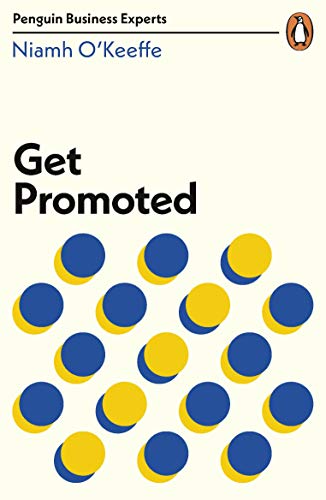 Get Promoted (Penguin Business Experts Series) von Penguin Books Ltd (UK)